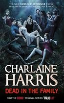 Dead in the Family: A True Blood Novel