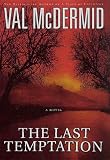The Last Temptation: A Novel