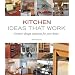 Kitchen Ideas that Work (Ideas That Work)