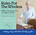 Rules For The Wireless:  Offline Strategies For An Online World