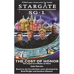 Stargate SG1: The Cost of Honor: book 2 (Stargate SG-1: A Matter of Honor)