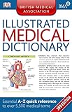 The British Medical Association illustrated medical dictionary