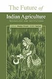 The future of Indian agriculture : technology and institutions
