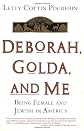 Deborah, Golda, and Me