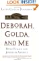 Deborah, Golda, and Me: Being Female and Jewish in America
