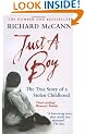 Just A Boy: The True Story Of A Stolen Childhood