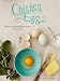 Chicken and Egg pb: A Memoir of Suburban Homesteading with 125 Recipes