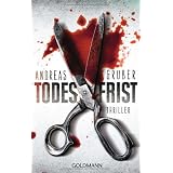 Todesfrist: Thrillervon "Andreas Gruber"