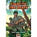 Fight to the Death: Battle of Guadalcanal (Graphic History)