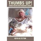 Thumbs Up!: Staying Positive with Parkinson's Disease