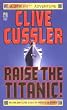 RAISE THE TITANIC