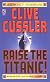 Raise the Titanic!