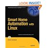 Smart Home Automation with Linux (Expert's Voice in Linux)