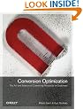 Conversion Optimization: The Art and Science of Converting Prospects to Customers