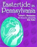 Eastertide in Pennsylvania [Hardcover]