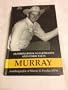 Murray - Hummingbirds to Elephants and Other Tales; Autobiography of Murray E. Fowler, DVM