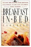 Search : Breakfast in Bed Cookbook: The Best B&B Recipes from Northern California to British Columbia