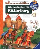 Wir entdecken die Ritterburg (Wieso? Weshalb? Warum?) - Kyrima Trapp