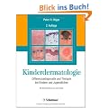 Kinderdermatologie: Differenzialdiagnostik und Therapie bei Kindern und Jugendlichen