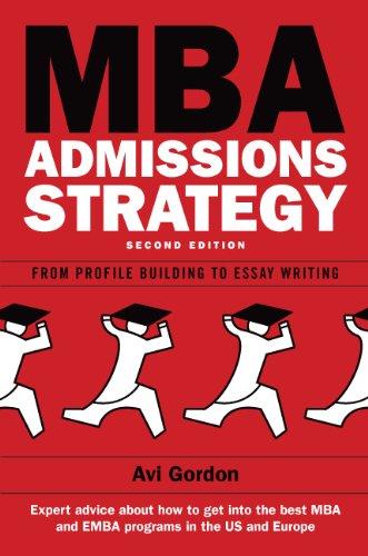 MBA Admissions Strategy: From Essay Writing