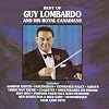 Best Of Guy Lombardo And His Royal Canadians