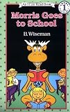 Morris Goes To School by B Wiseman (Jun 26 1991)