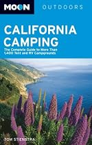 Moon California Camping: The Complete Guide to More Than 1,400 Tent and RV Campgrounds (Moon Outdoors)