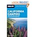 Moon California Camping: The Complete Guide to More Than 1,400 Tent and RV Campgrounds (Moon Outdoors)