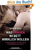#2: Was Frauen im Bett wirklich wollen: Geheime Wünsche und Sehnsüchte, die Männer kennen sollten