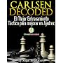 Chess Tactics Magnus Carlsen Decoded (En Espa�ol) &hellip de Mijail Bogd�nov