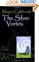 The Silver Vortex