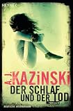 A. J. Kazinski: Der Schlaf und der Tod