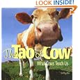 The Tao of Cow: What Cows Teach Us by Dolly Mu