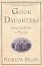 Books : Good Daughters: Loving Our Mothers as They Age