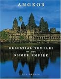Angkor: Celestial Temples of the Khmer