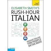 Rush-Hour Italian: Teach Yourself | [Elisabeth Smith]