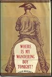 Where is My Wandering Boy Tonight?