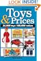 Toys & Prices: The World's Best Toys Price Guide