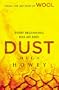 Dust: (Wool Trilogy 3)