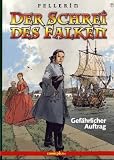 Produkt-Bild: Schrei des Falken 07. Gef&auml;hrlicher Auftrag