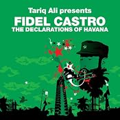 The Declarations of Havana (Revolutions Series): Tariq Ali presents Fidel Castro | [Fidel Castro, Ali Tariq]