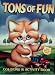 Tons of Fun Coloring and Activity Book (Kitten Cover) by Paradise Press