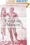 The Evolution of Morality (Life and Mind: Philosophical Issues in Biology and Psychology)