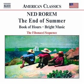 Rorem: End Of Summer / Book Of Hours / Bright Music