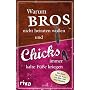 Warum Bros nicht heiraten wollen und Chicks immer &hellip von Susanne Glanzner