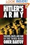 Hitler's Army: Soldiers, Nazis, and War in the Third Reich