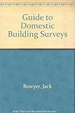 Guide to domestic building surveys