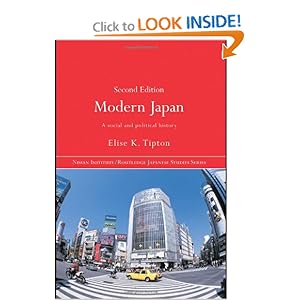 Modern Japan: A Social and Political History (Nissan Institute/Routledge Japanese Studies) Elise K. Tipton