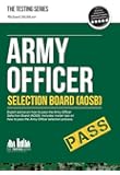Army Officer Selection Board (AOSB) - How to pass the Army Officer Selection process including Interview Questions, Planning Exercises and Scoring Criteria: 1 (Testing Series)