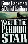Wake of the Perdido Star: A Novel